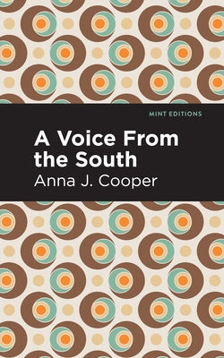 A Voice from the South Paperback Mint Editions