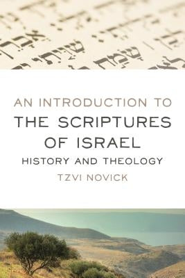 Introduction to the Scriptures of Israel: History and Theology Paperback William B. Eerdmans Publishing Company