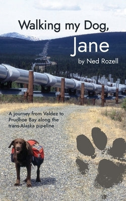 Walking my Dog, Jane Paperback Ned Rozell