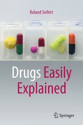 Drugs Easily Explained Paperback Springer