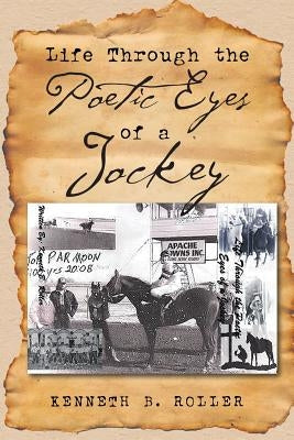 Life Through the Poetic Eyes of a Jockey Paperback Fulton Books