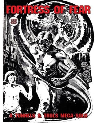 Fortress of Fear: A Tunnels and Trolls Mega Solo Paperback Createspace Independent Publishing Platform