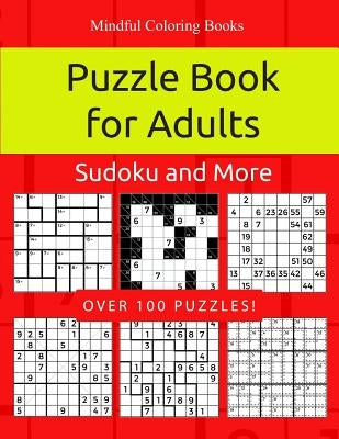 Puzzle Book for Adults: Killer Sudoku, Kakuro, Numbricks and Other Math Puzzles for Adults Paperback Createspace Independent Publishing Platform