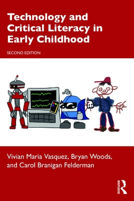 Technology and Critical Literacy in Early Childhood Paperback Routledge