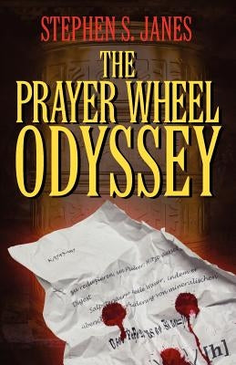The Prayer Wheel Odyssey Paperback Outskirts Press