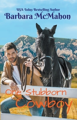 Paperback of "One Stubborn Cowboy" by Barbara McMahon featuring a cover with western-themed artwork and title text.