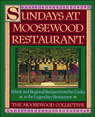 Sundays at Moosewood Restaurant: Sundays at Moosewood Restaurant Paperback Atria Books