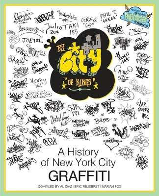 NY City of Kings: A History of New York City Graffiti Paperback Irie Books
