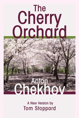 The Cherry Orchard: A Comedy in Four Acts Grove Press