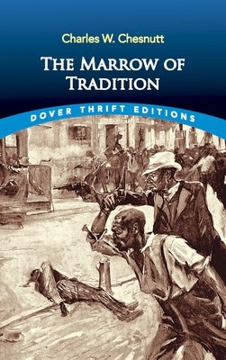 The Marrow of Tradition Dover Publications