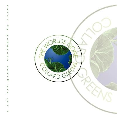 The Worlds Gone Collard Greens Paperback Xlibris
