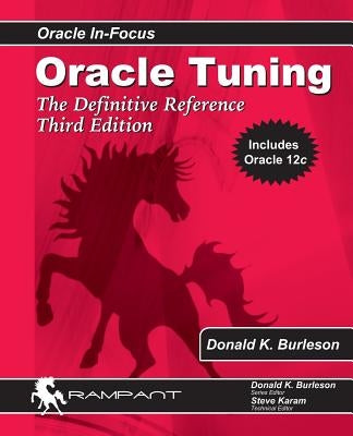 Oracle Tuning: The Definitive Reference Paperback Rampant Techpress