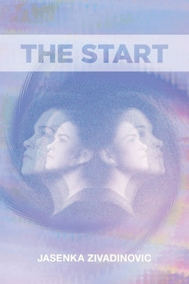 The Start Paperback FriesenPress