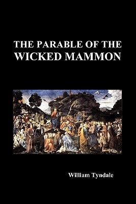 The Parable of the Wicked Mammon (Paperback) Paperback Benediction Books