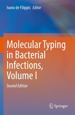 Molecular Typing in Bacterial Infections, Volume I Paperback Springer