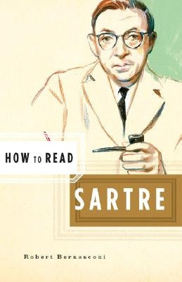 How to Read Sartre Paperback W. W. Norton & Company