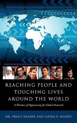 Reaching People and Touching Lives Around the World Paperback Xulon Press