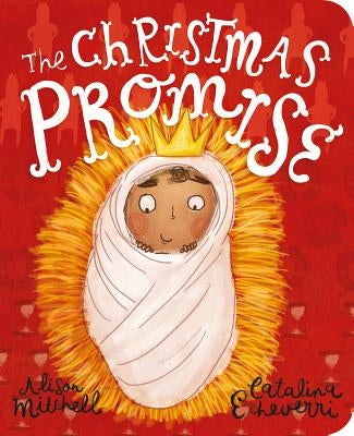The Christmas Promise Board Book Board Book Good Book Co
