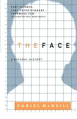 The Face: A Natural History Paperback Back Bay Books