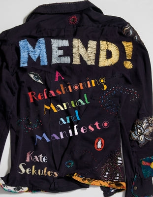Paperback copy of Mend! A Refashioning Manual and Manifesto by Penguin Books, featuring the book cover with bold title text.