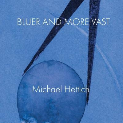 Bluer and More Vast Paperback Hysterical Books