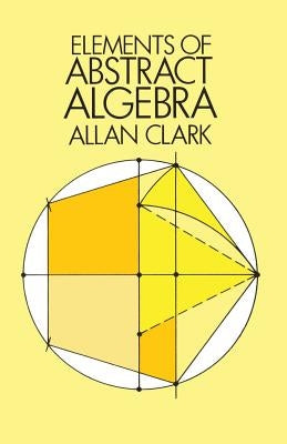 Elements of Abstract Algebra Paperback Dover Publications