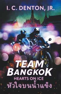 Team Bangkok: Hearts on Ice Paperback Tuk Tuk Books