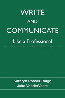Write and Communicate Like a Professional Paperback University of North Texas Press