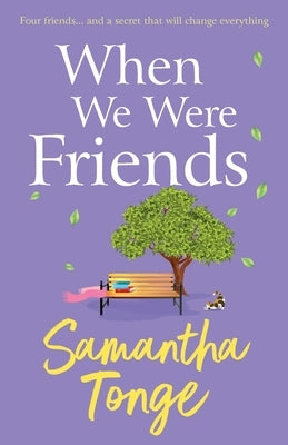 Paperback of "When We Were Friends" by Boldwood Books Ltd, showing the book cover with title and author artwork.