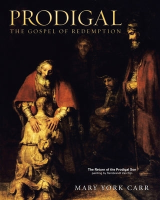 Prodigal: The Gospel of Redemption Paperback Liferich