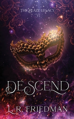 Descend Paperback L.R. Friedman