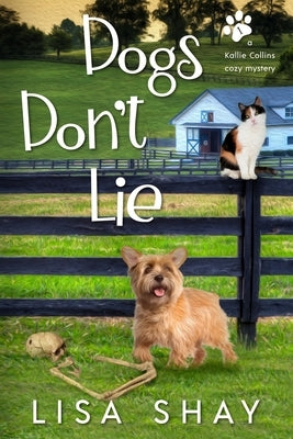 Dogs Don't Lie Paperback Independently Published