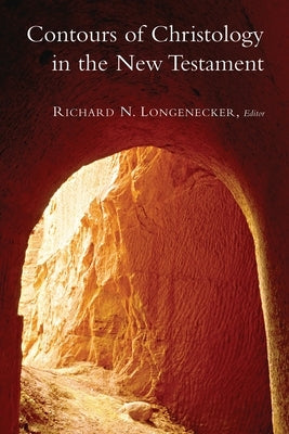 Contours of Christology in the New Testament Paperback William B. Eerdmans Publishing Company