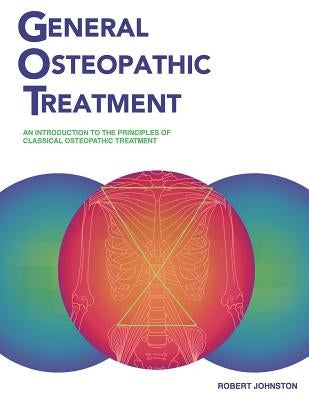 General Osteopathic Treatment Paperback Canadian Academy of Osteopathy Press