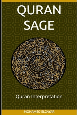 Quran Sage: Quran English Translation & Interpretation Paperback Independently Published