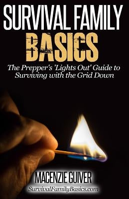 The Prepper's "Lights Out" Guide to Surviving with the Grid Down Paperback Createspace Independent Publishing Platform