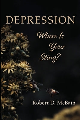 Depression, Where Is Your Sting? Paperback Resource Publications (CA)