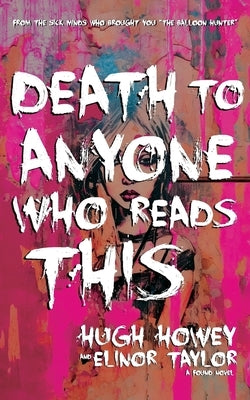 Death to Anyone Who Reads This: A Found Novel Paperback Independently Published