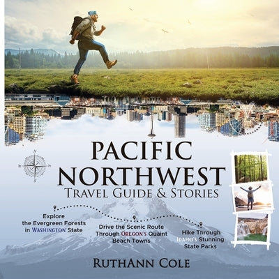 Pacific Northwest Travel Guide & Stories Paperback Twt Products