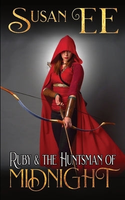Ruby & the Huntsman of Midnight Paperback Feral Dream LLC