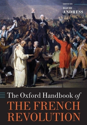 The Oxford Handbook of the French Revolution Paperback Oxford University Press, USA