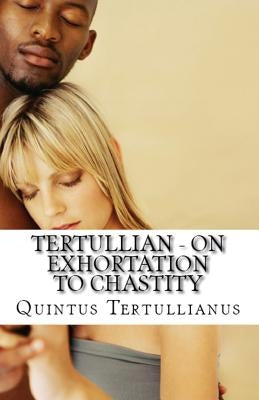 On Exhortation to Chastity Paperback Lighthouse Publishing