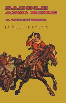 Saddle and Ride - A Western Paperback Sedgwick Press