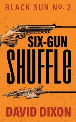 Six-Gun Shuffle Paperback Dark Brew Press