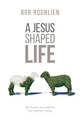 A Jesus-Shaped Life Paperback Gx Books