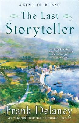 The Last Storyteller: A Novel of Ireland Paperback Random House Trade