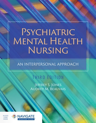 Psychiatric Mental Health Nursing: An Interpersonal Approach Paperback Jones & Bartlett Publishers