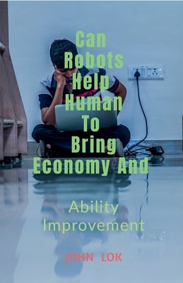 May Robots Help Human To Bring Economy And Paperback Notion Press