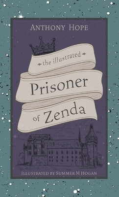 The Illustrated Prisoner of Zenda by Hope, Anthony