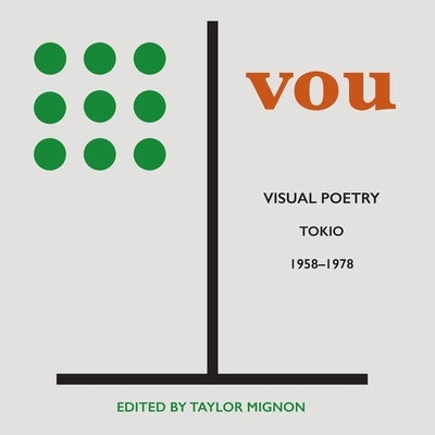 Vou: Visual Poetry, Tokio, 1958-1978 Paperback Isobar Press